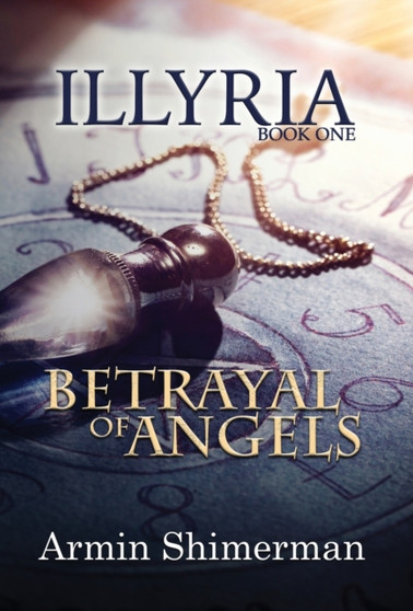 Betrayal of Angels by Armin Shimerman - Hardback