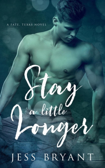 Stay a Little Longer by Jess Bryant - Paperback