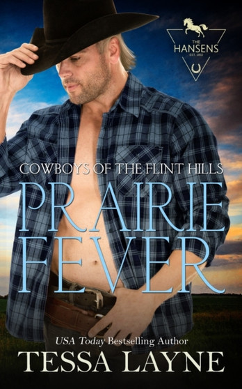 Prairie Fever : Cowboys of the Flint Hills : 3 by Tessa Layne - Paperback