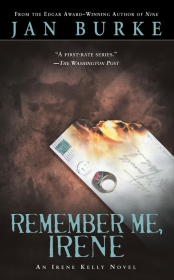 Remember Me, Irene : An Irene Kelly Mystery by Jan Burke - Paperback