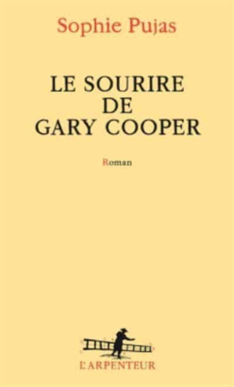 Le sourire de Gary Cooper by Sophie Pujas - Paperback