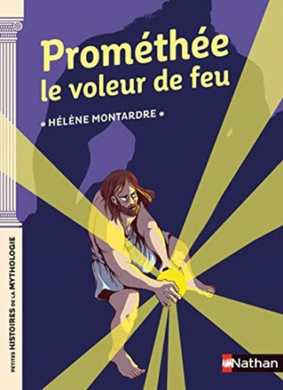 Promethee le voleur de feu by Helene Montardre - Paperback