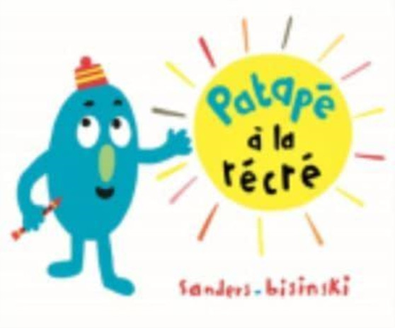 Patape a la recre by Pierrick Bisinski - Hardback
