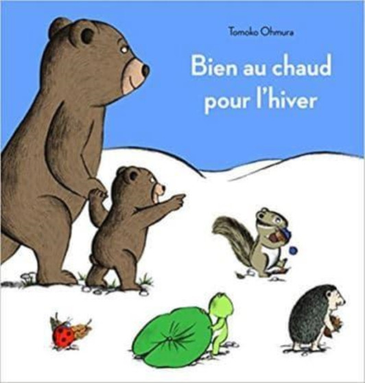 Bien au chaud pour l'hiver by Tomoko Ohmura - Hardback