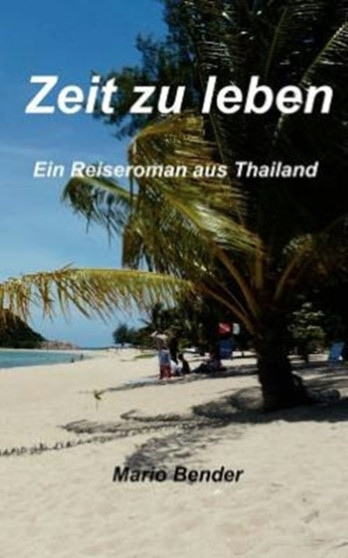 Zeit Zu Leben by Mario Bender - Paperback