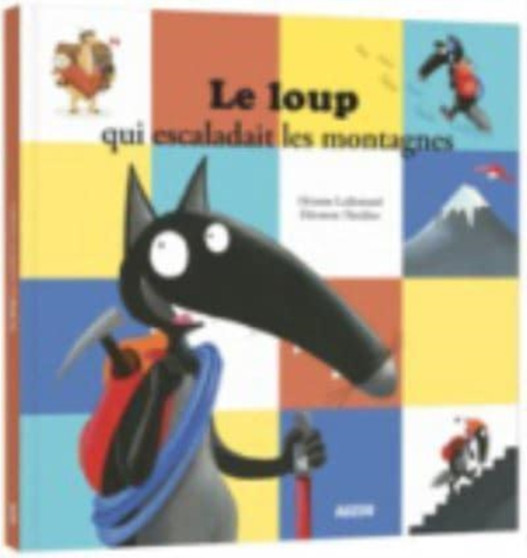 Le loup qui escaladait les montagnes by Orianne Lallemand - Paperback
