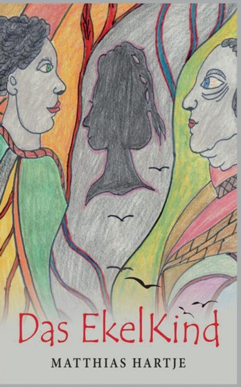 Das Ekel Kind by Matthias Hartje - Paperback