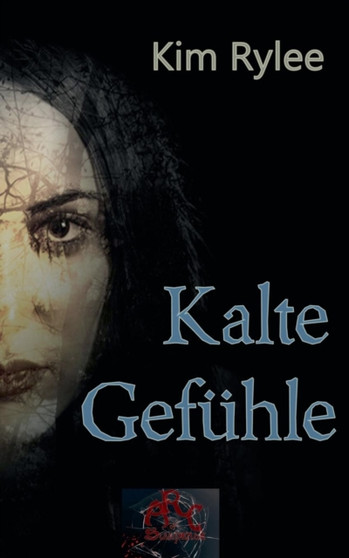Kalte Gefuhle by Kim Rylee - Paperback