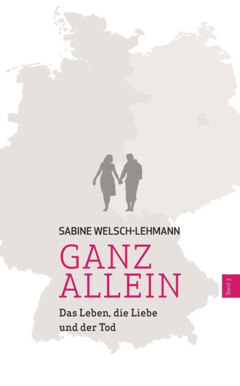Ganz Allein Band 3 by Sabine Welsch-Lehmann - Paperback