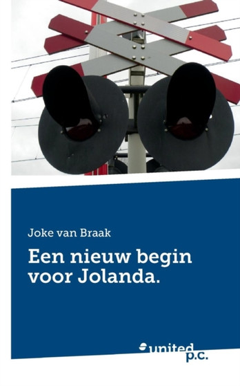 Een Nieuw Begin Voor Jolanda. by Joke Van Braak - Paperback