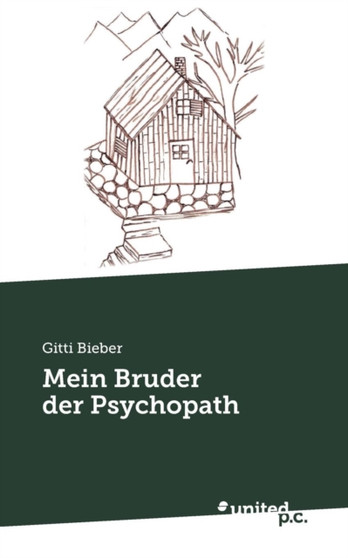 Mein Bruder Der Psychopath by Gitti Bieber - Paperback