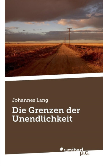 Die Grenzen Der Unendlichkeit by Johannes Lang - Paperback