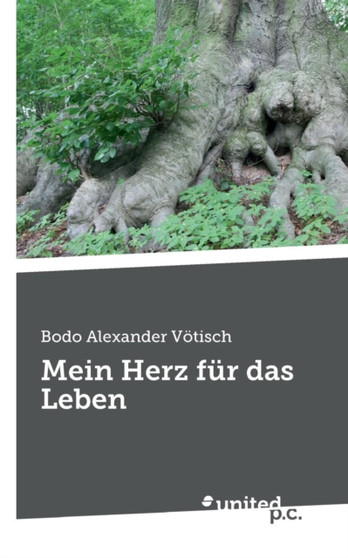 Mein Herz Fur Das Leben by Bodo Alexander Votisch - Paperback