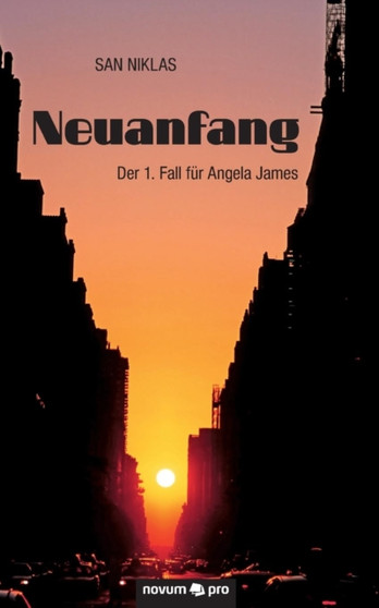 Neuanfang : Der 1. Fall fur Angela James by San Niklas - Paperback