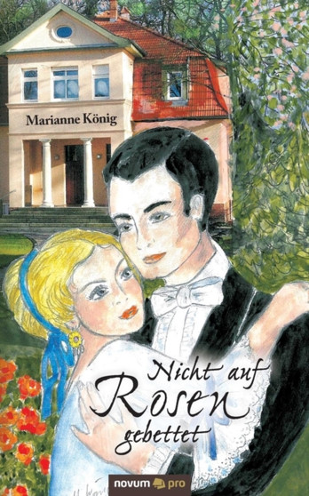 Nicht auf Rosen gebettet by Marianne Koenig - Paperback
