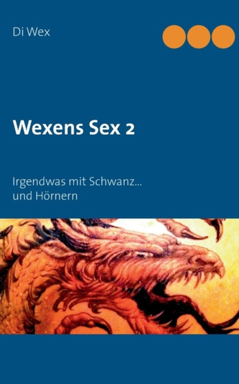 Wexens Sex 2 by Marion Wechs - Paperback