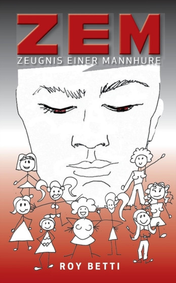 Zem - Zeugnis Einer Mannhure by Roy Betti - Paperback