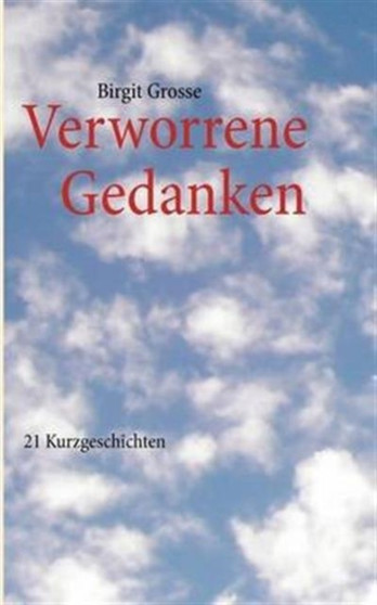 Verworrene Gedanken... by Birgit Grosse - Paperback