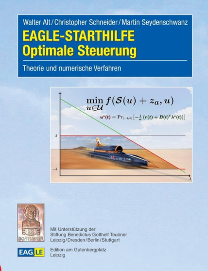 EAGLE-STARTHILFE Optimale Steuerung : Theorie und numerische Verfahren by Walter Alt - Paperback