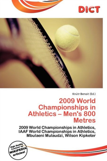 2009 World Championships in Athletics - Men's 800 Metres by Knutr Benoit - Paperback