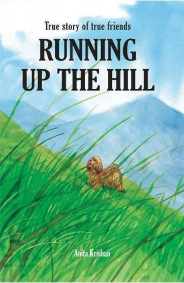 Running Up the Hill by Anita Krishan - Paperback