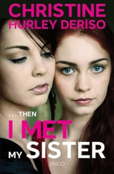 Then I Met My Sister by Christine Hurley Deriso - Paperback