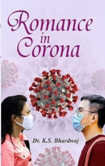 Romance In Corona by Dr.K.S. Bhardwaj - Paperback