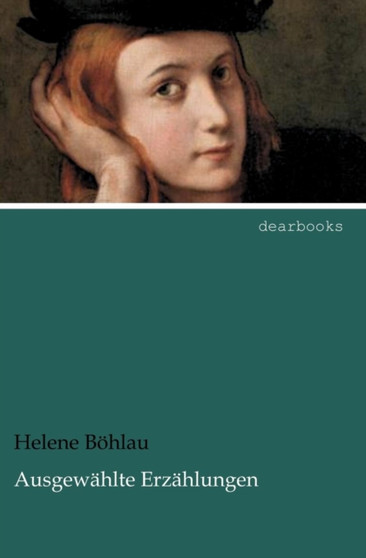 Ausgew Hlte Erz Hlungen by Helene B Hlau - Paperback
