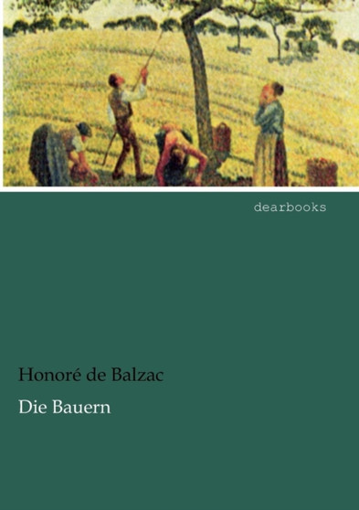 Die Bauern by Honore De Balzac - Paperback