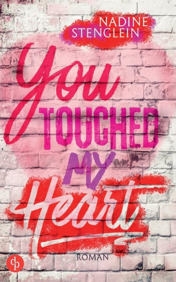 You Touched My Heart (Liebe) by Nadine Stenglein - Paperback