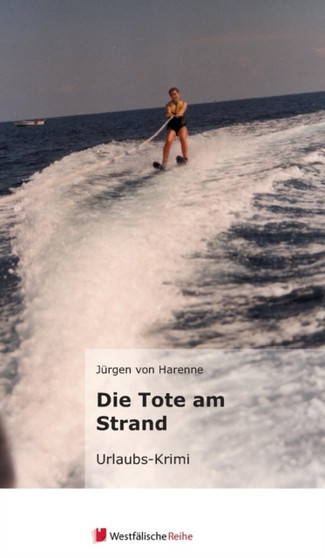 Die Tote Am Strand by Jurgen Von Harenne - Hardback Die Tote Am Strand by Jurgen Von Harenne - Hardback