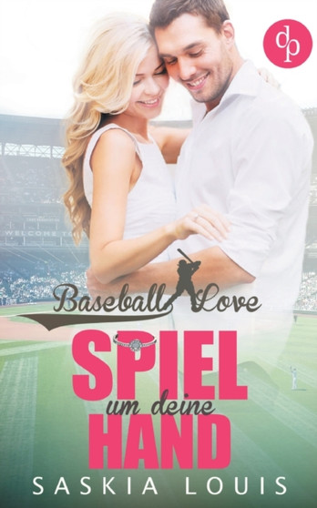 Spiel um deine Hand (Chick-Lit, Liebe, Sports-Romance) by Saskia Louis - Paperback