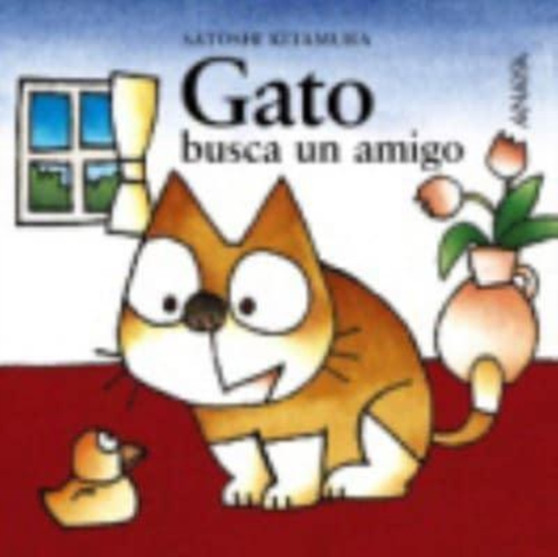 Mi Primera Sopa de libros : Gato busca un amigo by Satoshi Kitamura - Hardback