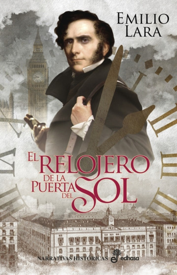 El relojero de la Puerta del Sol by Emilio Lara - Hardback