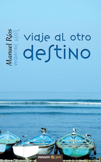 Viaje Al Otro Destino by Manuel Rios - Paperback