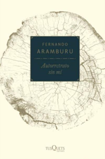 Autorretrato sin mi by Fernando Aramburu - Paperback