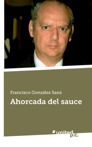 Ahorcada del Sauce by Francisco Gonzalez Sanz - Paperback