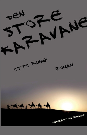 Den store karavane by Otto Rung - Paperback