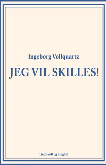Jeg vil skilles! by Ingeborg Vollquartz - Paperback