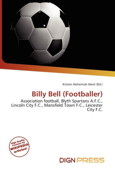 Billy Bell (Footballer) by Kristen Nehemiah Horst - Paperback