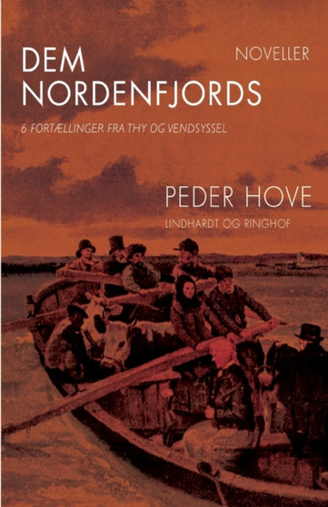 Dem nordenfjords : 6 fortaellinger fra Thy og Vendsyssel by Peder Hove - Paperback