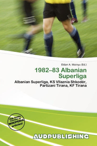 1982-83 Albanian Superliga by Eldon A Mainyu - Paperback