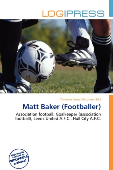 Matt Baker (Footballer) by Terrence James Victorino - Paperback
