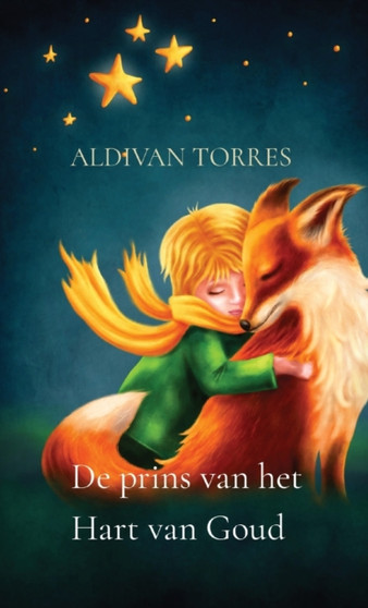 De prins van het Hart van Goud by Aldivan Torres - Paperback