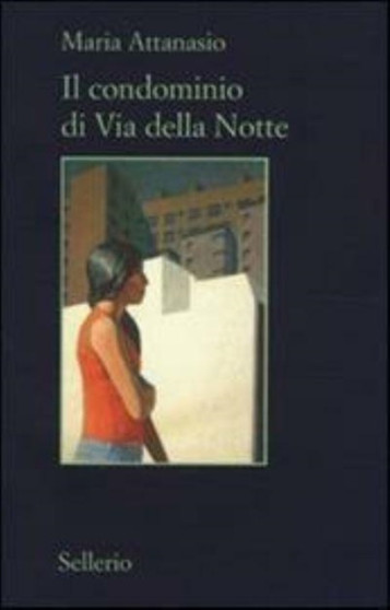 Il condominio di via della notte by Maria Attanasio - Paperback