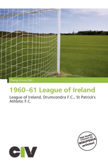 1960-61 League of Ireland by Zheng Cirino - Paperback