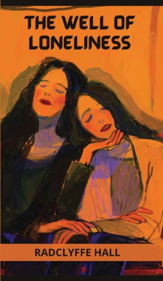 The Well of Loneliness by Radclyffe Hall - Hardback