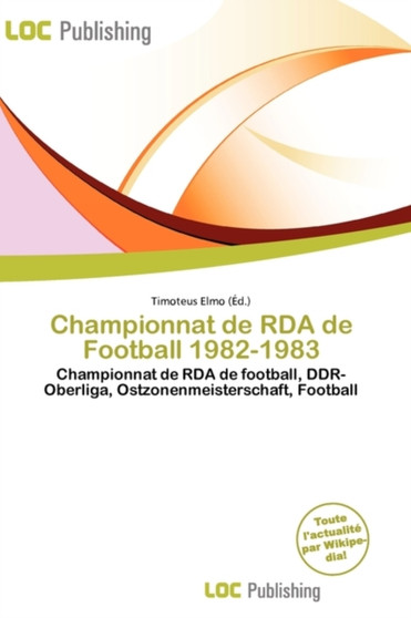 Championnat de RDA de Football 1982-1983 by Timoteus Elmo - Paperback