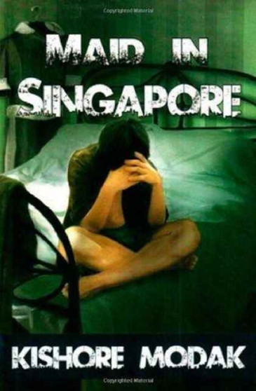 MAID IN SINGAPORE by KISHORE MODAK - Paperback
