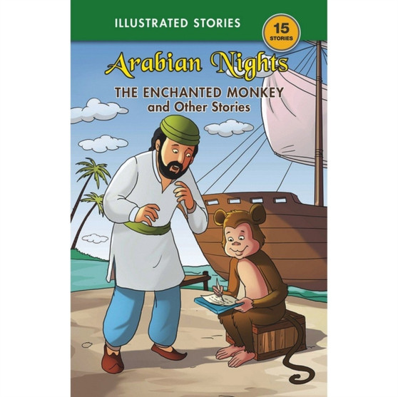 The Enchanted Monkey & Other Stories : Arabian Nights by Sunita Pant Bansal - Paperback